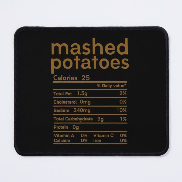 Item preview, Mashed potatoes nutrition facts Thanksgiving dinner family T-Shirt designed and sold by wernericrj97.
