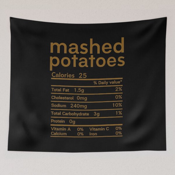 Item preview, Mashed potatoes nutrition facts Thanksgiving dinner family T-Shirt designed and sold by wernericrj97.