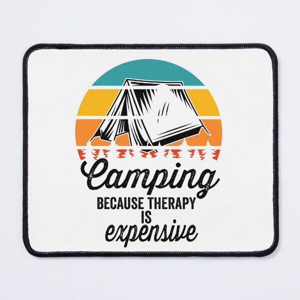 Item preview, Camping because therapy is expensive-summer designed and sold by DesignedBySnip.