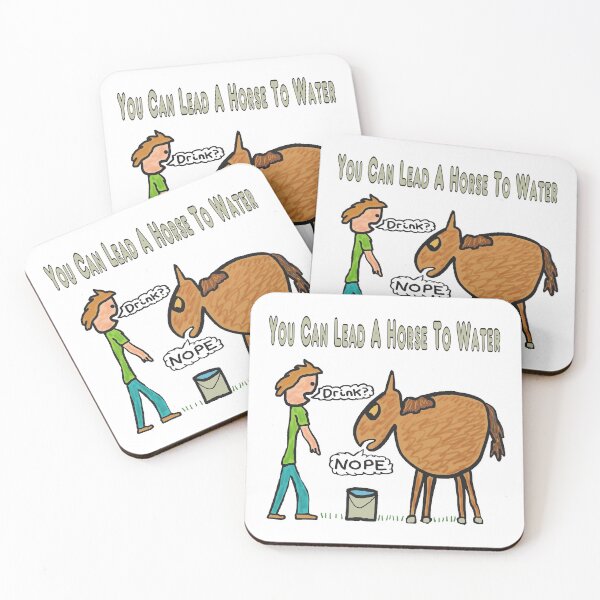 Item preview, You Can Lead A Horse To Water designed and sold by Mark-Ewbie.