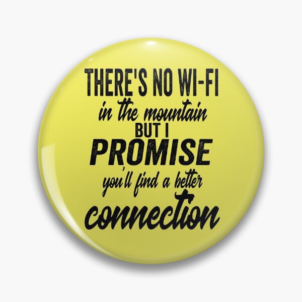 Item preview, There's no wi-fi in the mountain but I promise you'll find better connection-summer. designed and sold by DesignedBySnip.