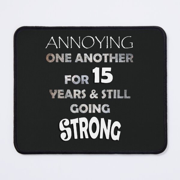 Item preview, Sarcastic Quote Typography 15 Year Anniversary Funny Couple designed and sold by tamdevo1.