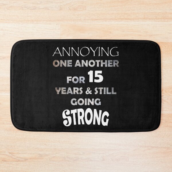 Item preview, Sarcastic Quote Typography 15 Year Anniversary Funny Couple designed and sold by tamdevo1.