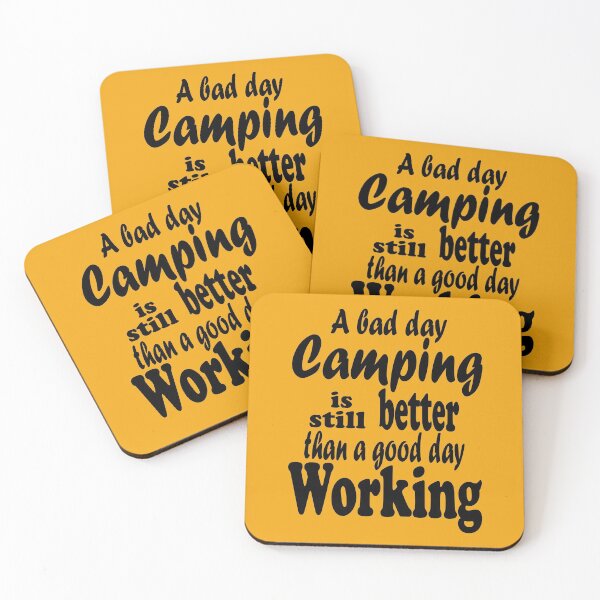 Item preview, A bad day camping is still better than a good day working-summer.  designed and sold by DesignedBySnip.