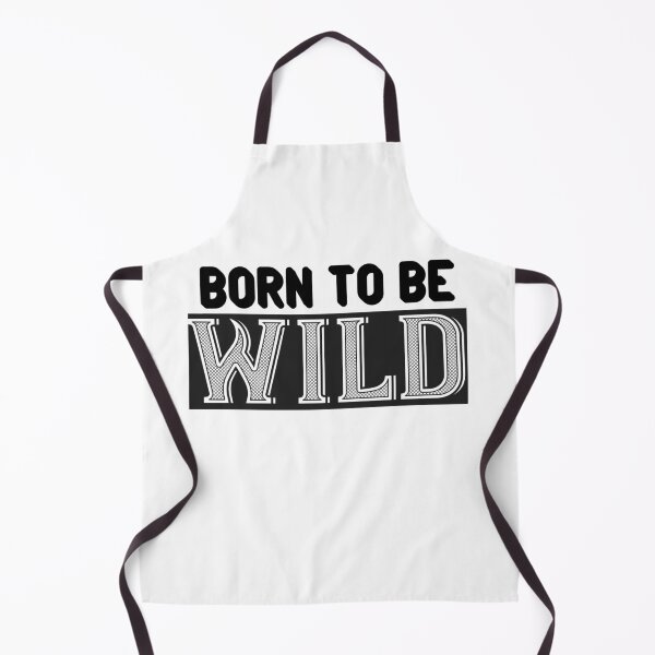 Item preview, Born to be wild designed and sold by yubamann.