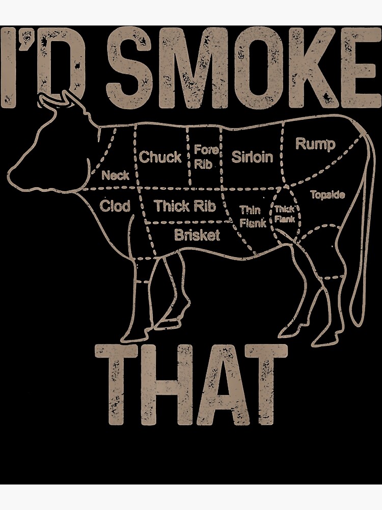 I'd Smoke That Funny Bbq T-Shirt Chef Cook Dad Gift I'd Smoke That Funny Bbq T-Shirt Chef Cook Dad Gift