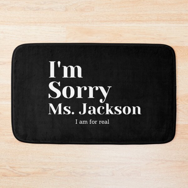 Item preview, I'm sorry Ms. Jackson  designed and sold by Andevries.