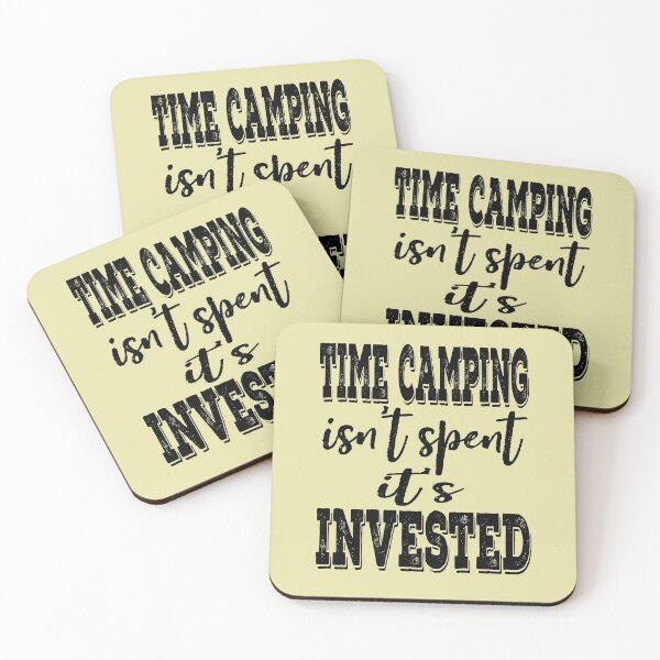 Item preview, Time camping isn't spent it's invested-summer.  designed and sold by DesignedBySnip.