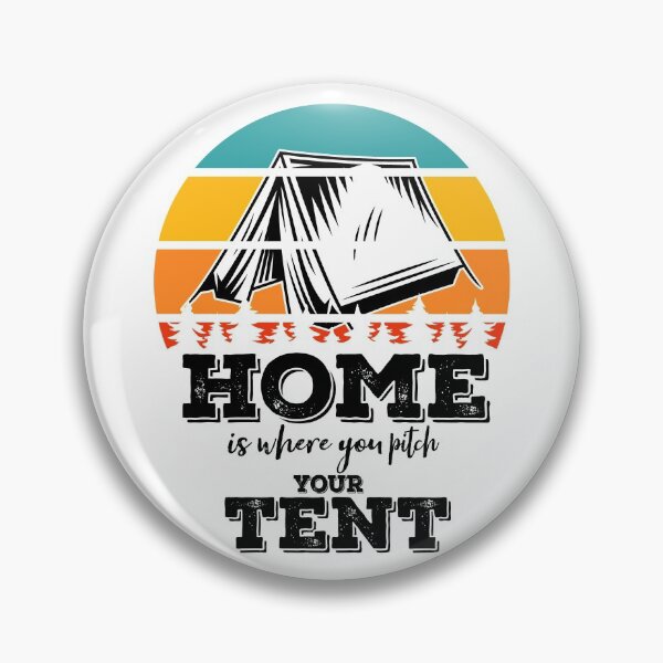 Item preview, Home is where you pitch your tent-summer. designed and sold by DesignedBySnip.