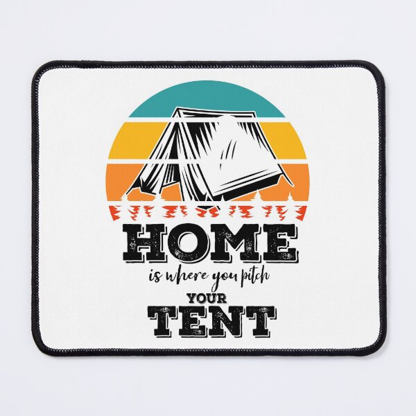Item preview, Home is where you pitch your tent-summer. designed and sold by DesignedBySnip.