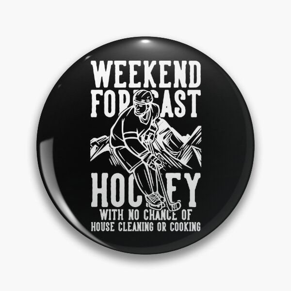 Artikelvorschau, Wochenendprognose Hockey Keine Chance Hausputz oder Kochen Hoodie entworfen und verkauft von wernericrj97.