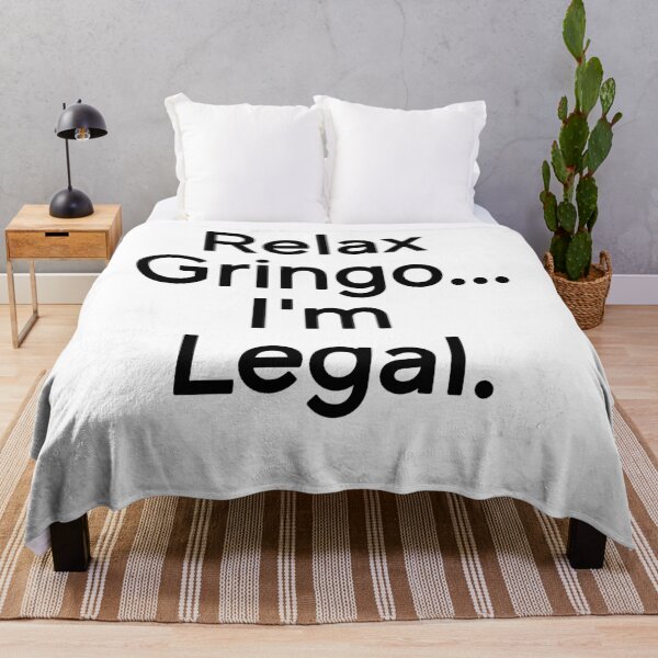 Item preview,  Relax Gringo I'm Legal t-shirt - Funny Gift Mexican-Funny Mexican Shirt, Cinco de mayo shirt designed and sold by Djikou.