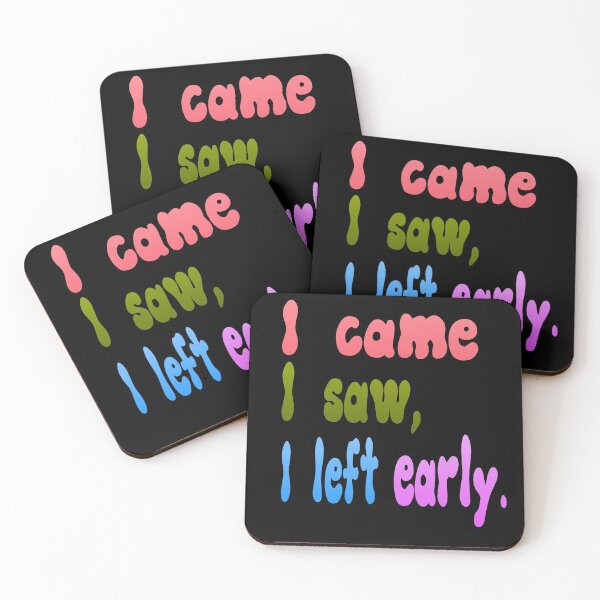 Item preview, i came i saw i left early designed and sold by harounshirt.