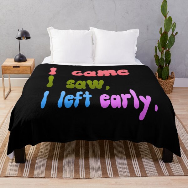 Item preview, i came i saw i left early designed and sold by harounshirt.