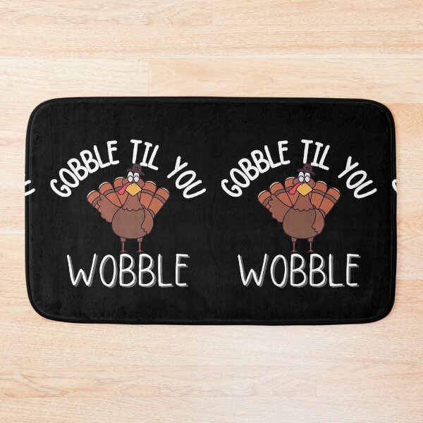 Item preview, gobble til you wobble thanksgiving  designed and sold by ronaldsonou.
