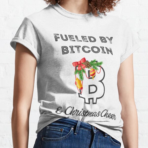 Fueled By Bitcoin And Christmas Cheer Classic T-Shirt
