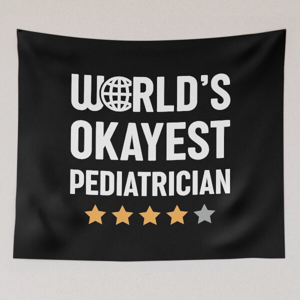 Item preview, World's Okayest Pediatrician designed and sold by spacedowl.