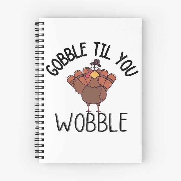 Item preview, gobble til you wobble thanksgiving  designed and sold by ronaldsonou.