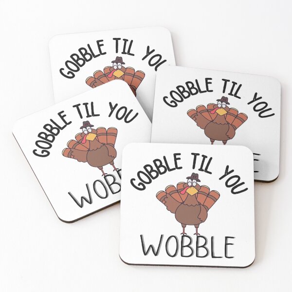 Item preview, gobble til you wobble thanksgiving  designed and sold by ronaldsonou.