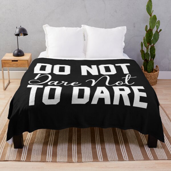 Item preview, Do Not Dare Not To Dare designed and sold by KellySX.