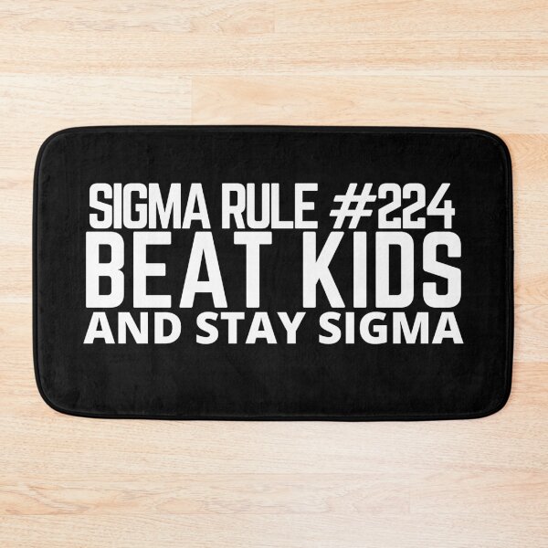 Item preview, sigma rule 224 meme- beat kids and stay sigma-trending meme-funny kid tshirt designed and sold by Rajpramanik.
