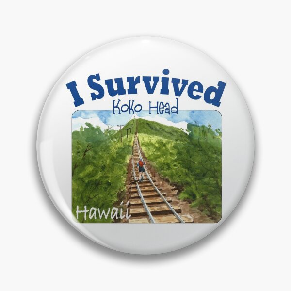 Item preview, I Survived Koko Head, Oahu, Hawaii designed and sold by MMc Buck.
