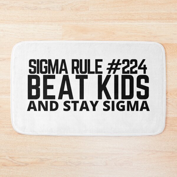Item preview, sigma rule 224 meme- beat kids and stay sigma-trending meme-funny kid tshirt. designed and sold by Rajpramanik.