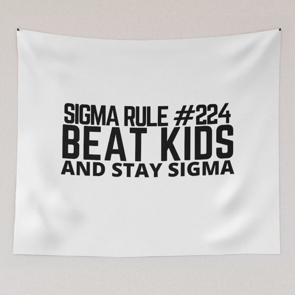 Item preview, sigma rule 224 meme- beat kids and stay sigma-trending meme-funny kid tshirt. designed and sold by Rajpramanik.