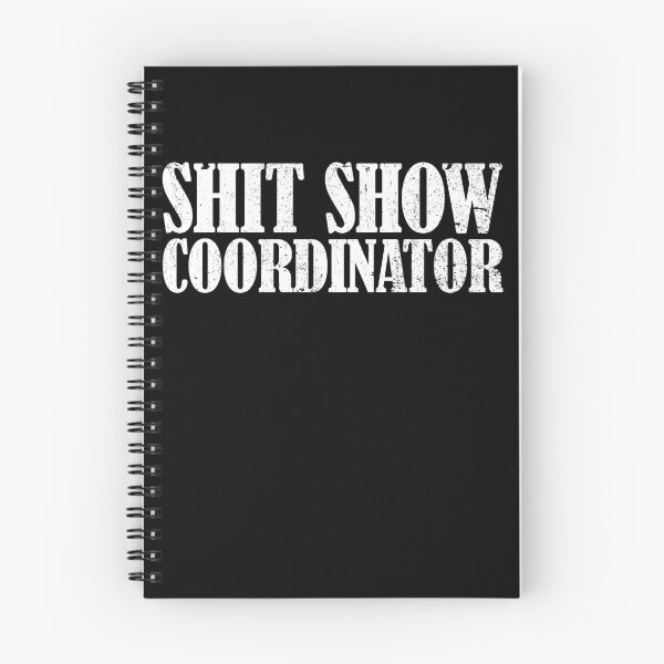 Item preview, Shit Show Coordinator Funny Sarcastic Shit Show Gear designed and sold by DynamicDesign.