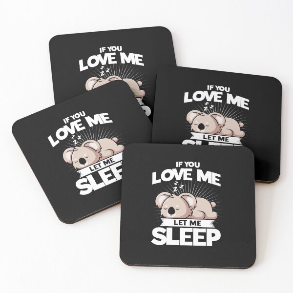 Item preview, If You Love Me Let Me Sleep designed and sold by BLake77777.