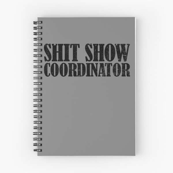 Item preview, Shit Show Coordinator Funny Sarcastic Shit Show Gear designed and sold by DynamicDesign.