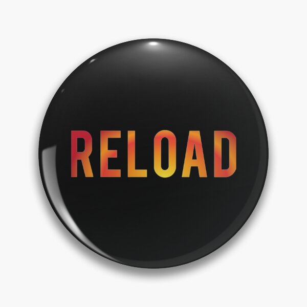 Item preview, RELOAD!    designed and sold by Shirtquarter113.