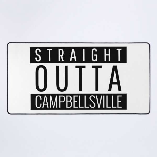 Item preview, Straight Outta Campbellsville Kentucky designed and sold by Teelogic.