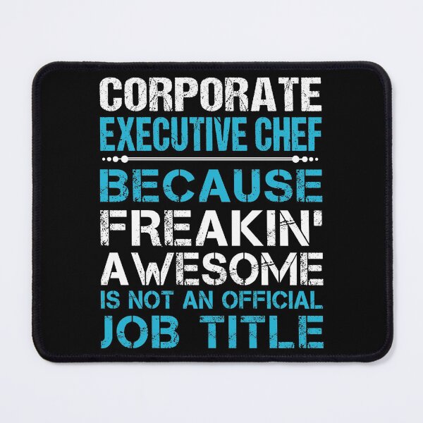 Item preview, Corporate Executive Chef T Shirt - Freaking Awesome Job Gift Item Tee designed and sold by oetate4774.