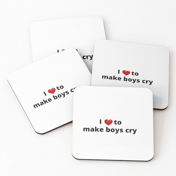 Item preview, I love make boys cry designed and sold by TheVIP.