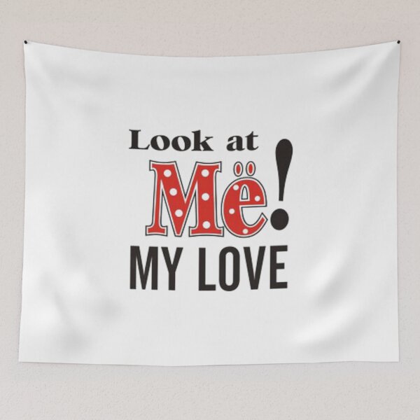 Item preview, Look at Me My Love designed and sold by Dbanksdesign.