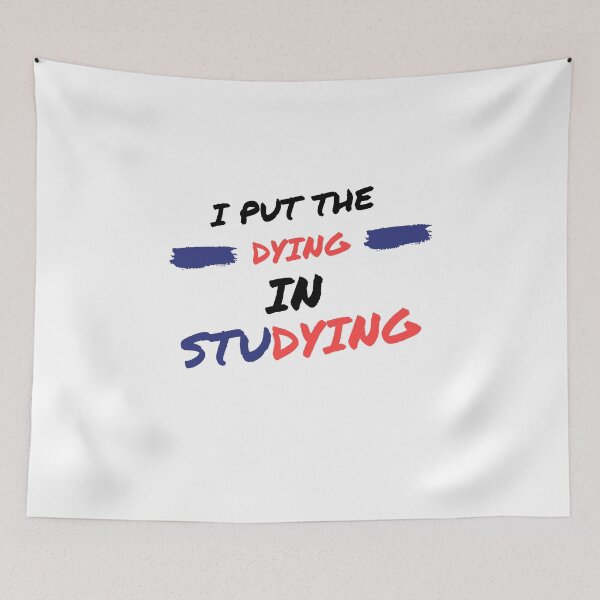 Item preview, I put the dying in studying designed and sold by oufa.