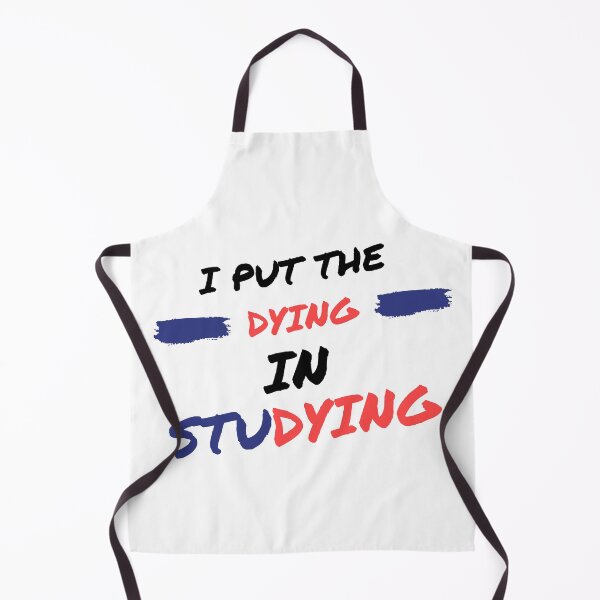 Item preview, I put the dying in studying designed and sold by oufa.