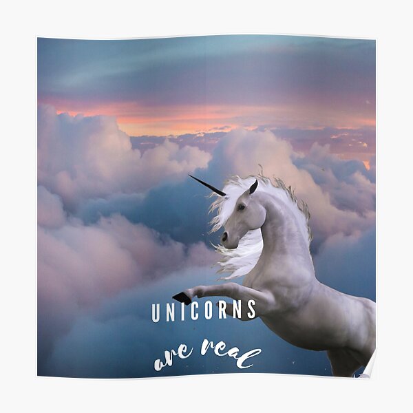 Pósters: Los Unicornios Son Reales | Redbubble