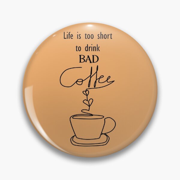 Item preview, lifes too short to drink bad coffee - Coffee lovers designed and sold by YourSpace8.
