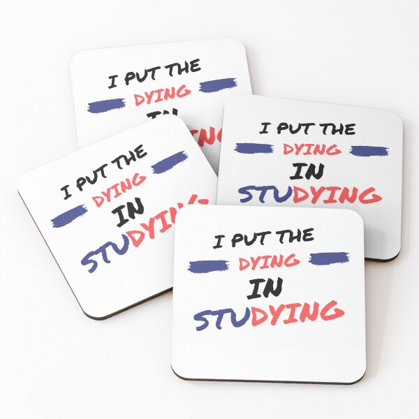 Item preview, I put the dying in studying designed and sold by oufa.