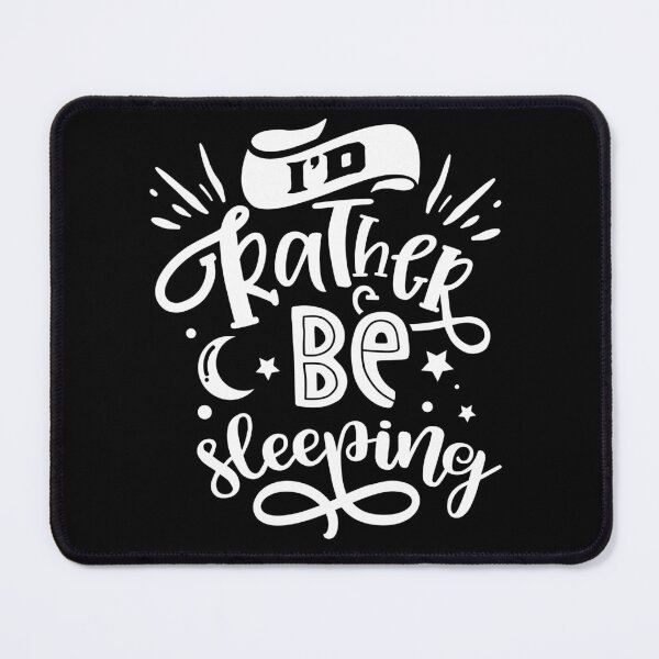 Item preview, I'd rather be sleeping designed and sold by pnkpopcorn.