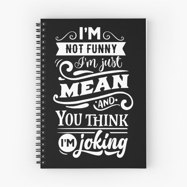 Item preview, I'm not funny I'm just mean and you think I'm joking designed and sold by pnkpopcorn.