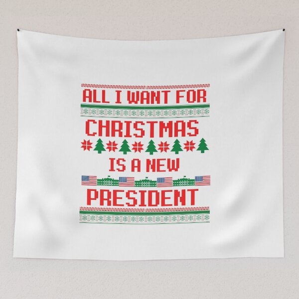 Item preview, All I Want For Christmas Is A New President designed and sold by GrlDad.