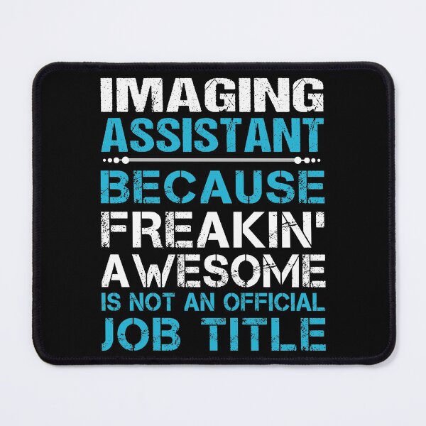 Item preview, Imaging Assistant T Shirt - Freaking Awesome Job Gift Item Tee designed and sold by oetate4774.