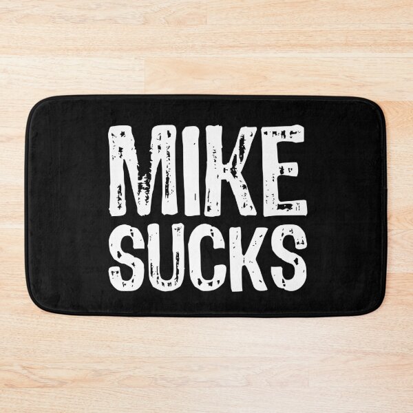 Item preview, Mike Sucks designed and sold by The "I Love Everything" Shop.