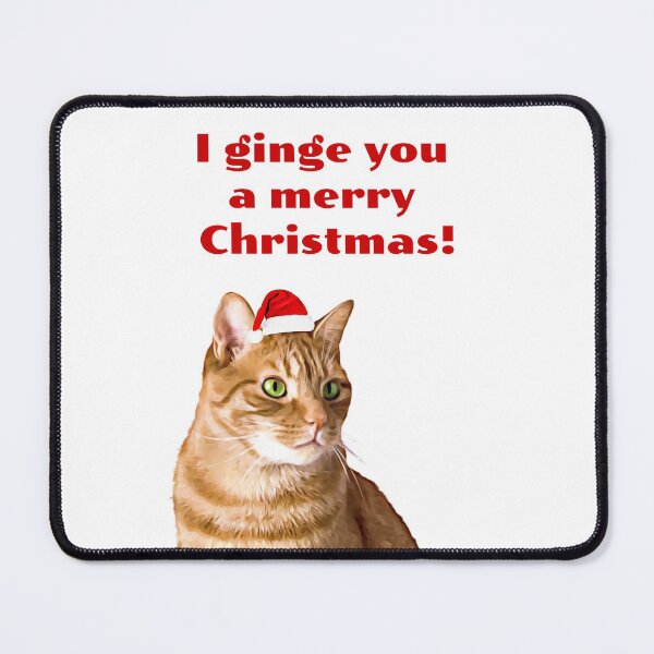 Item preview, Ginger Cat Christmas Funny, I ginge you a merry Christmas designed and sold by avit1.