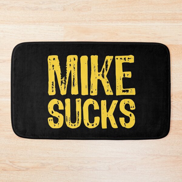 Item preview, Mike Sucks designed and sold by The "I Love Everything" Shop.