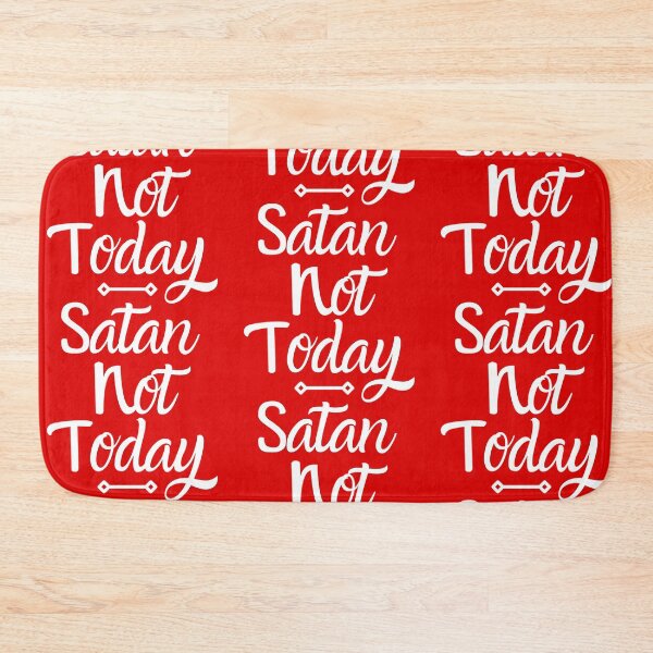 Item preview, Not Today Satan I Funny Quote designed and sold by showoffmarket.