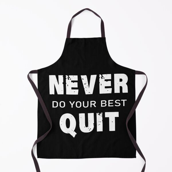 Item preview, Never do your best quit designed and sold by shaakir.